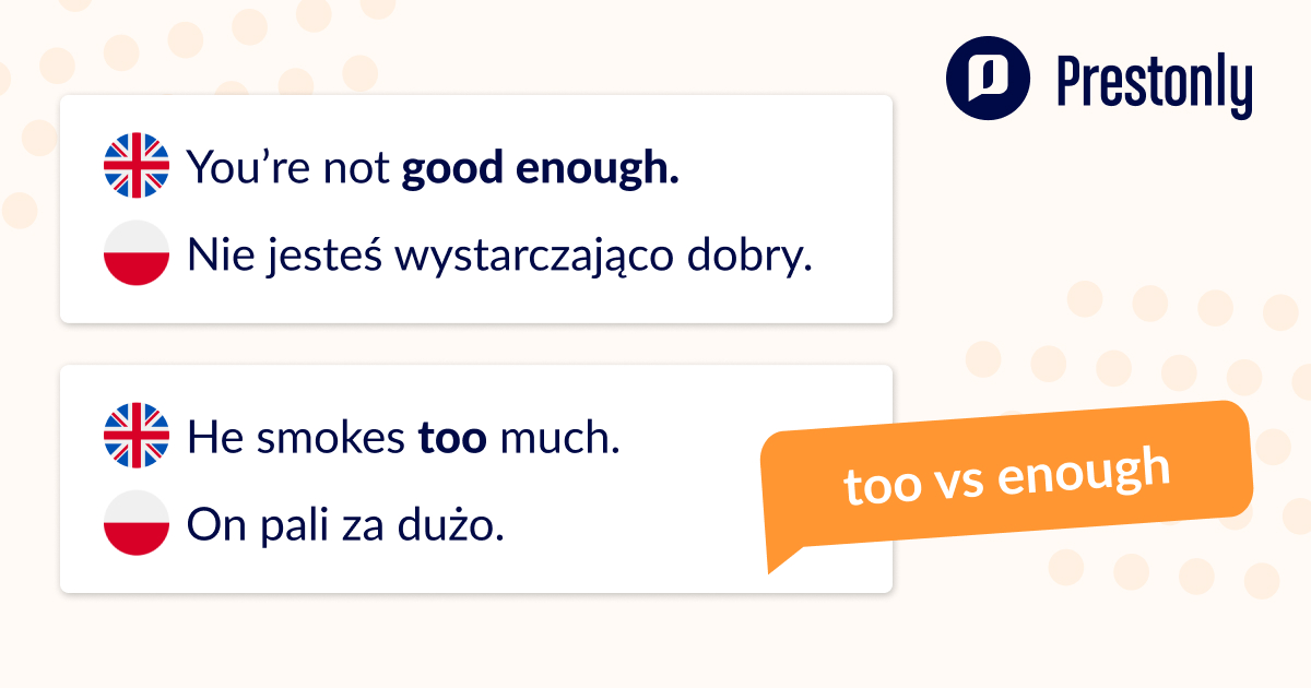 Jak używać too i enough w angielskich zdaniach.